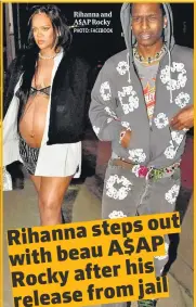 ?? PHOTO: FACEBOOK ?? Rihanna and A$AP Rocky