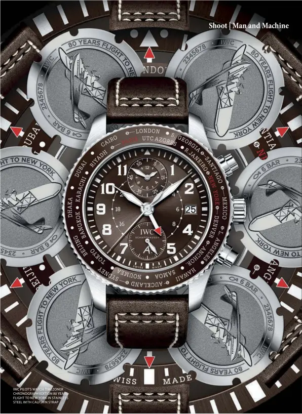  ??  ?? IWC PILOT’S WATCH TIMEZONER CHRONOGRAP­H EDITION 80 YEARS FLIGHT TO NEW YORK IN STAINLESS STEEL WITH CALFSKIN STRAP