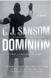  ??  ?? Dominion C.J. Sansom Random House Canada