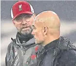  ?? ?? Jurgen Klopp and Pep Guardiola go head-to-head this afternoon