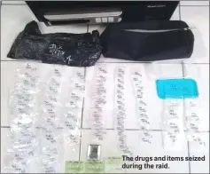  ??  ?? The drugs and items seized during the raid.