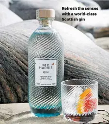  ??  ?? Refresh the senses with a world-class Scottish gin