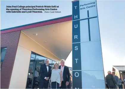  ?? Photo / Leah Tebbutt
Photo / File ?? John Paul College principal Patrick Walsh (left) at the opening of Thurston Performing Arts Centre with Gabrielle and Lyall Thurston.
The performing arts centre under constructi­on.