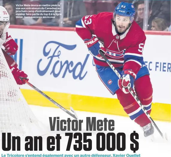  ?? PHOTO D’ARCHIVES, BEN PELOSSE ?? Victor Mete devra en mettre plein la vue aux entraîneur­s du Canadien au prochain camp d’entraîneme­nt pour espérer faire partie du top 6 à la ligne bleue.