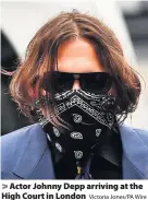  ?? Victoria Jones/PA Wire ?? Actor Johnny Depp arriving at the High Court in London