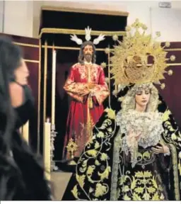  ??  ?? La iglesia de los Dolores, con la Virgen de la Angustia ante el Señor de Pasión.