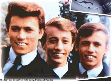 ??  ?? The teen Bee Gees (from left): Barry, Robin and Maurice