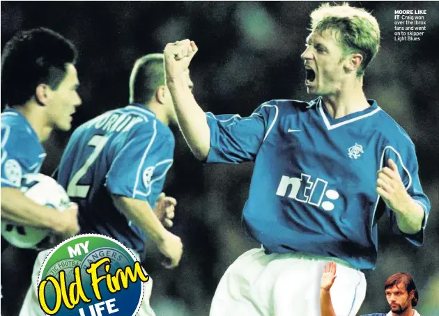  ??  ?? MOORE LIKE IT Craig won over the Ibrox fans and went on to skipper Light Blues