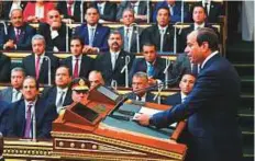  ?? AFP ?? Egyptian President Abdul Fattah Al Sissi addresses the parliament after taking the oath in Cairo yesterday.