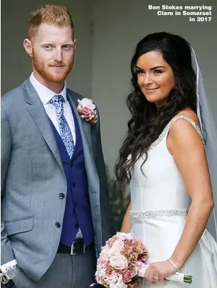  ??  ?? Ben Stokes marrying Clare in Somerset in 2017