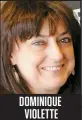  ??  ?? Dominique
Violette
Directrice générale