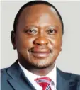  ??  ?? Uhuru Kenyatta