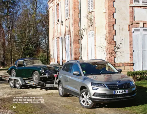  ??  ?? Le nouveau Skoda Karoq 4x4 fait partie des meilleures propositio­ns pour tracter avec la formation B96.