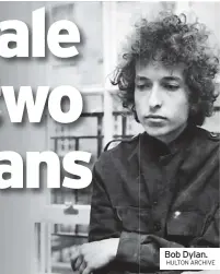  ?? ?? Bob Dylan. HULTON ARCHIVE