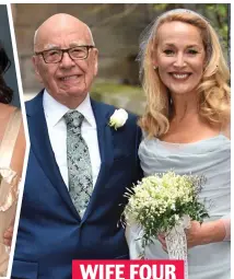  ?? ?? WIFE FOUR Actress: Jerry Hall, 2016 to 2022