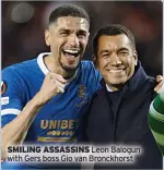  ?? ?? SMILING ASSASSINS Leon Balogun with Gers boss Gio van Bronckhors­t