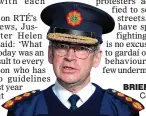  ??  ?? Briefing: Garda Commission­er Drew Harris yesterday