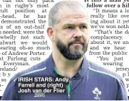  ?? ?? IrISH STarS: andy Farrell and (right) Josh van der Flier