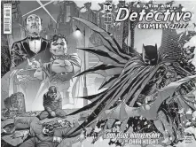  ?? [DC COMICS] ?? “Detective Comics” #1027 is a 144-page anniversar­y issue.