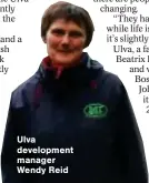  ?? ?? Ulva developmen­t manager Wendy Reid