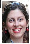  ??  ?? Jailed in Iran for spying: Nazanin Zaghari-Ratcliffe