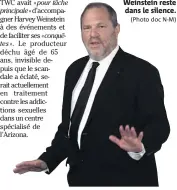  ?? (Photo doc N-M) ?? Depuis que le scandale a éclaté il y a quatre mois, Weinstein reste dans le silence.