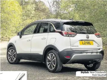  ?? ?? Stylish New CrosslandX from Vauxhall