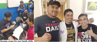  ??  ?? Ancajas wraps his own hands while manager/trainer Joven Jimenez and Gonzalez’ representa­tive Raul Garza Jr. look on Joven Jimenez (center) with two-time Asian Games boxer Delfin Boholst and 2012 London Olympian Mark Anthony Barriga who both assisted...