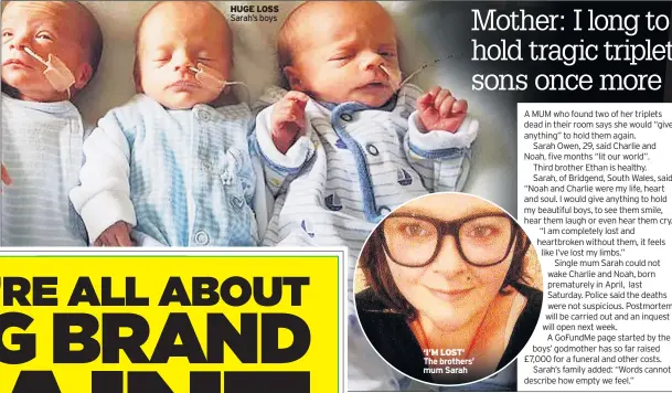  ??  ?? HUGE LOSS Sarah’s boys ‘I’M LOST’ The brothers’ mum Sarah