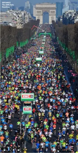  ??  ?? DEFIANCE The 2016 Paris Marathon