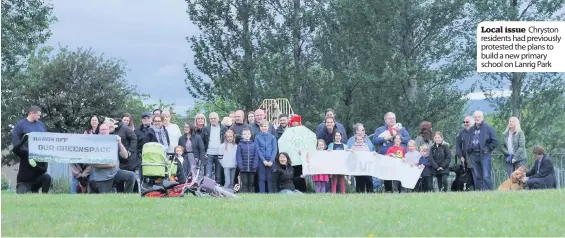  ??  ?? Local issue Chryston residents had previously protested the plans to build a new primary school on Lanrig Park