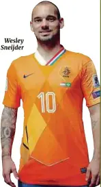  ??  ?? Wesley Sneijder