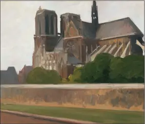  ?? (Whitney Museum of American Art/Josephine N. Hopper Bequest) ?? When Edward Hopper painted Paris’ iconic sights, his images were unsentimen­tal. In “Notre Dame, No. 2” (1907), Hopper cuts off Notre Dame’s spire and paints the wall blocking the cathedral with more attention than the building itself.