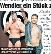  ??  ?? Michael Wendler im Dschungel (o.), Stripper-Vorbild Marc Terenzi (r.)