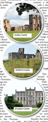  ??  ?? Ashby Castle
Stafford Castle
Elvaston Castle