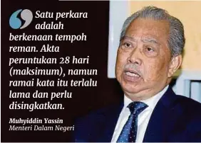  ??  ?? Muhyiddin Yassin,