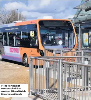  ??  ?? > The Port Talbot transport hub has received EU and Welsh Government funds