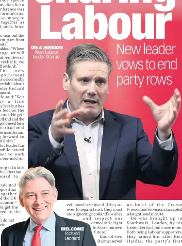  ?? ON A MISSION New Labour leader Starmer WELCOME Richard Leonard ??