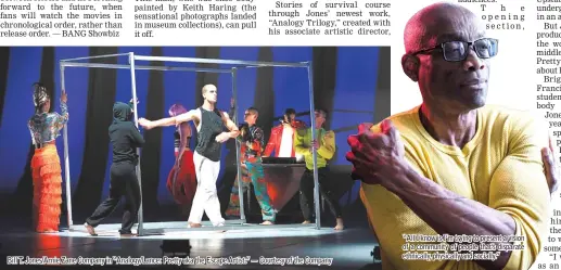  ??  ?? Bill T. Jones/Arnie Zane Company in “Analogy/Lance: Pretty aka the Escape Artist.” — Courtesy of the Company “All I know is I’m trying to present a vision of a community of people that’s disparate ethnically, physically and socially.”