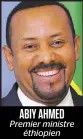  ??  ?? ABIY AHMED Premier ministre