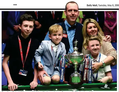  ?? AFP ?? Family affair: Williams with his wife Jo and sons Connor (left), Joel and Kian