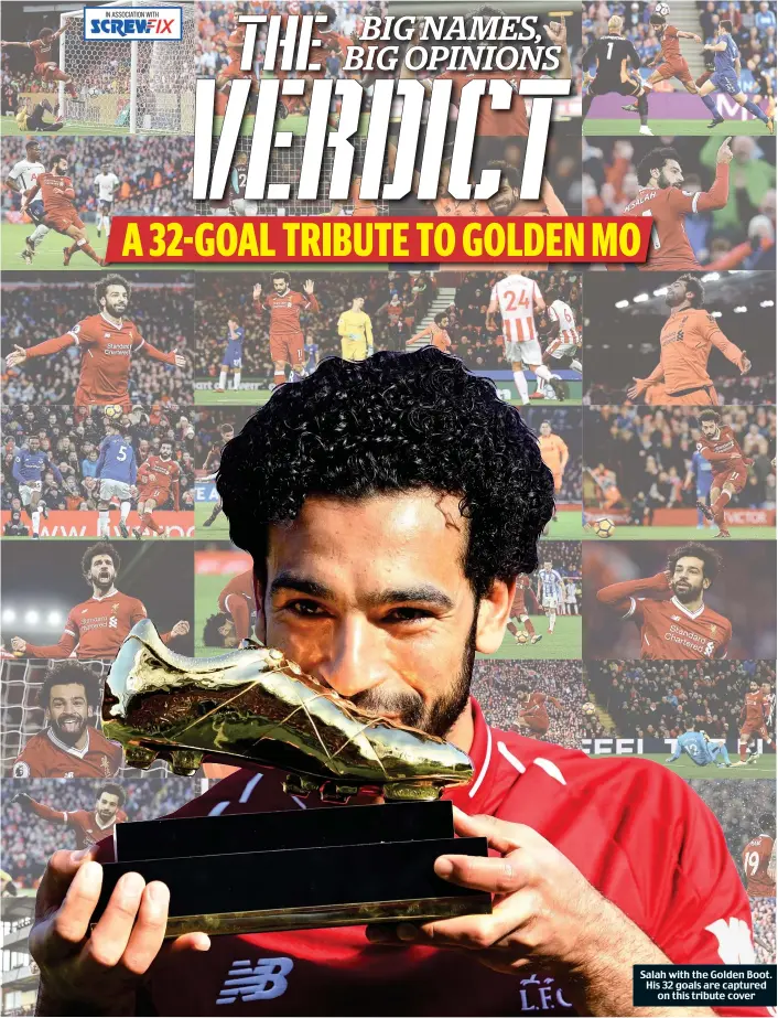  ??  ?? Salah with the Golden Boot. His 32 goals are captured on this tribute cover