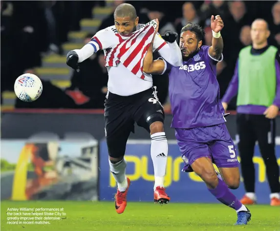  ??  ?? Ashley Williams’ performanc­es at the back have helped Stoke City to greatly improve their defensive record in recent matches.