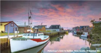  ??  ?? Fisherman’s Cove in Halifax, Nova Scotia (© Tourism NS)