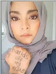  ?? Facebook ?? HANA Haths lends her support to the campaign, #handsoffmy­hijab. |