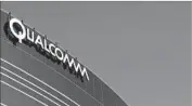  ?? Gregory Bull Associated Press ?? ONE ANALYST estimates buying NXP could boost San Diego-based Qualcomm’s profit as much as 30%.