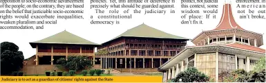  ??  ?? Judiciary is to act as a guardian of citizens’ rights against the State