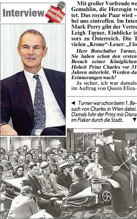  ??  ?? Turner warschon beim1. Besuch von Charles in Wien dabei. Damals fuhr der Prinz mit Diana im Fiaker durch die Stadt.