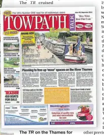  ?? ?? The TR on the Thames for its 40th birthday, passing through Shiplake Lock and making the front page of
September