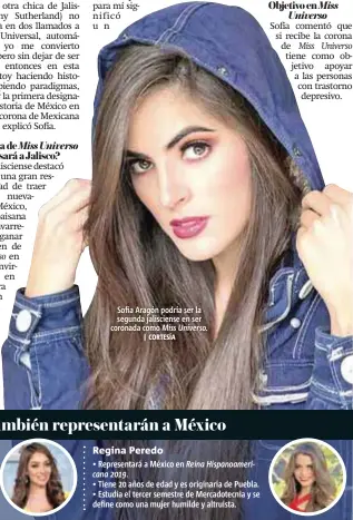  ?? | CORTESÍA ?? Sofía Aragón podría ser la segunda jalisciens­e en ser coronada como Miss Universo.